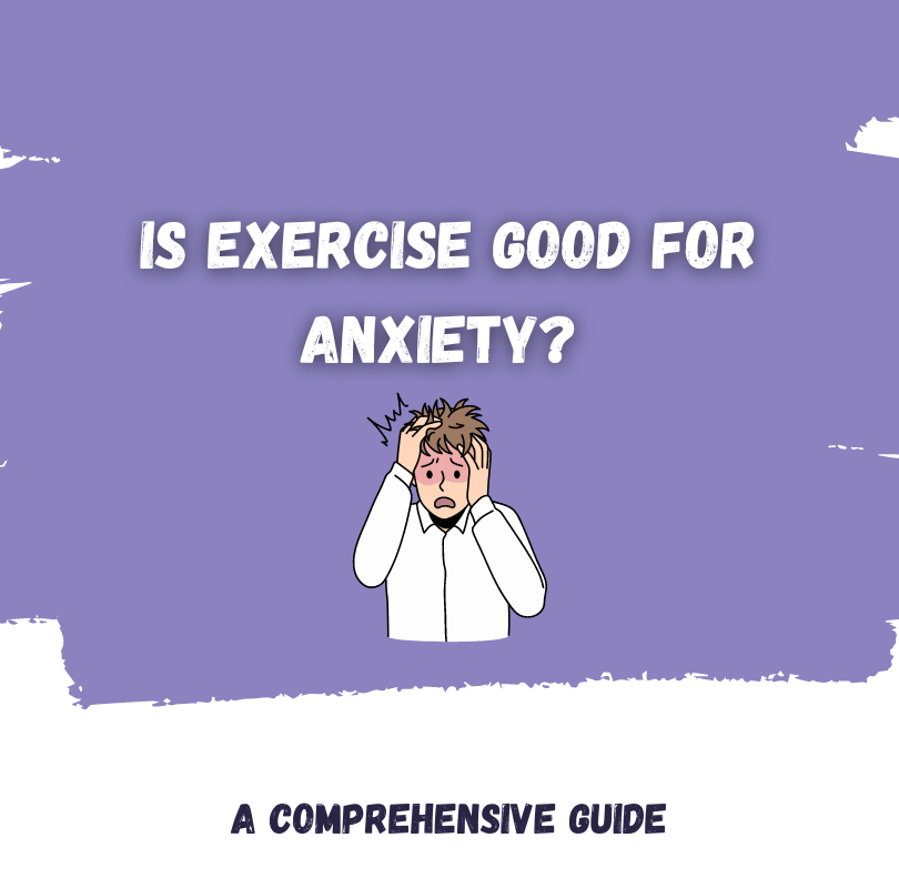 Is Exercise Good for Anxiety?