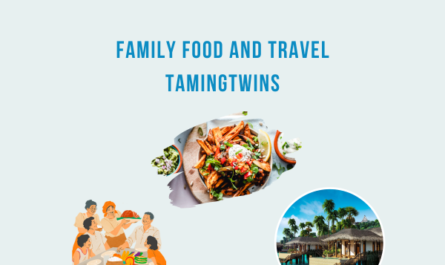 Family Food and Travel TamingTwins