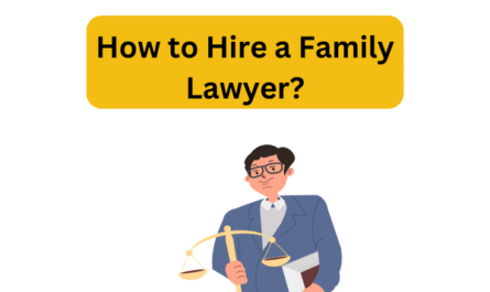 How to Hire a Family Lawyer?