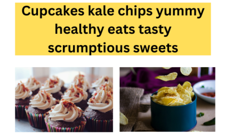 Cupcakes kale chips yummy healthy eats tasty scrumptious sweets