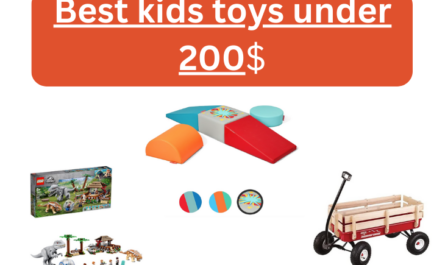 Best kids toys under 200 dollars