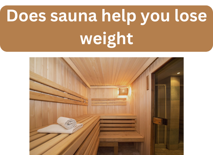 Does Sauna Help You Lose Weight