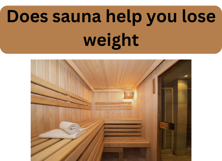 Does Sauna Help You Lose Weight?